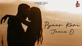 Pyaar Kari Jaane O Jassi GillSong Download